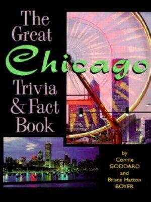 cover image of The Great Chicago Trivia & Fact Book